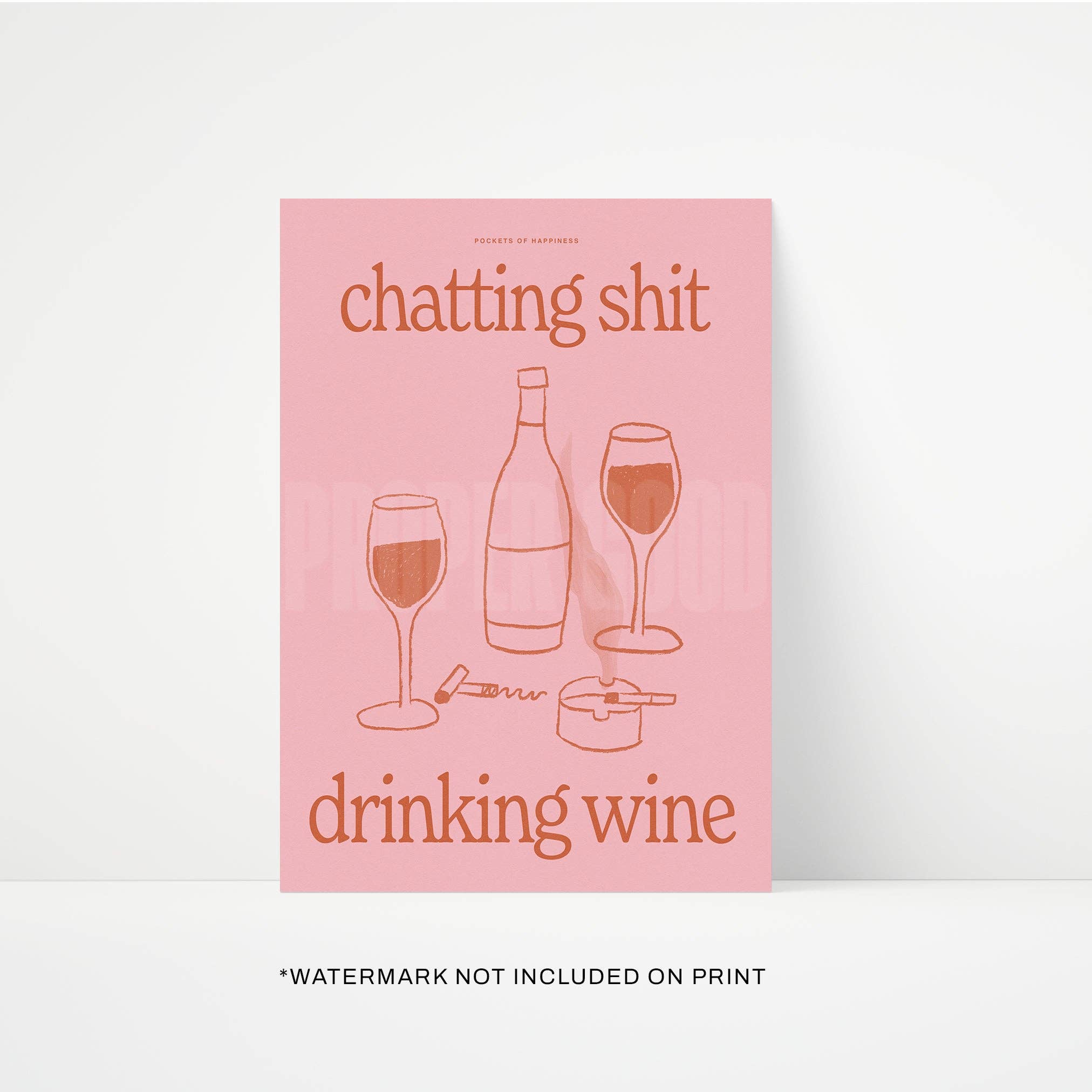 Chatting Shit Drinking Wine print A5 styled shot