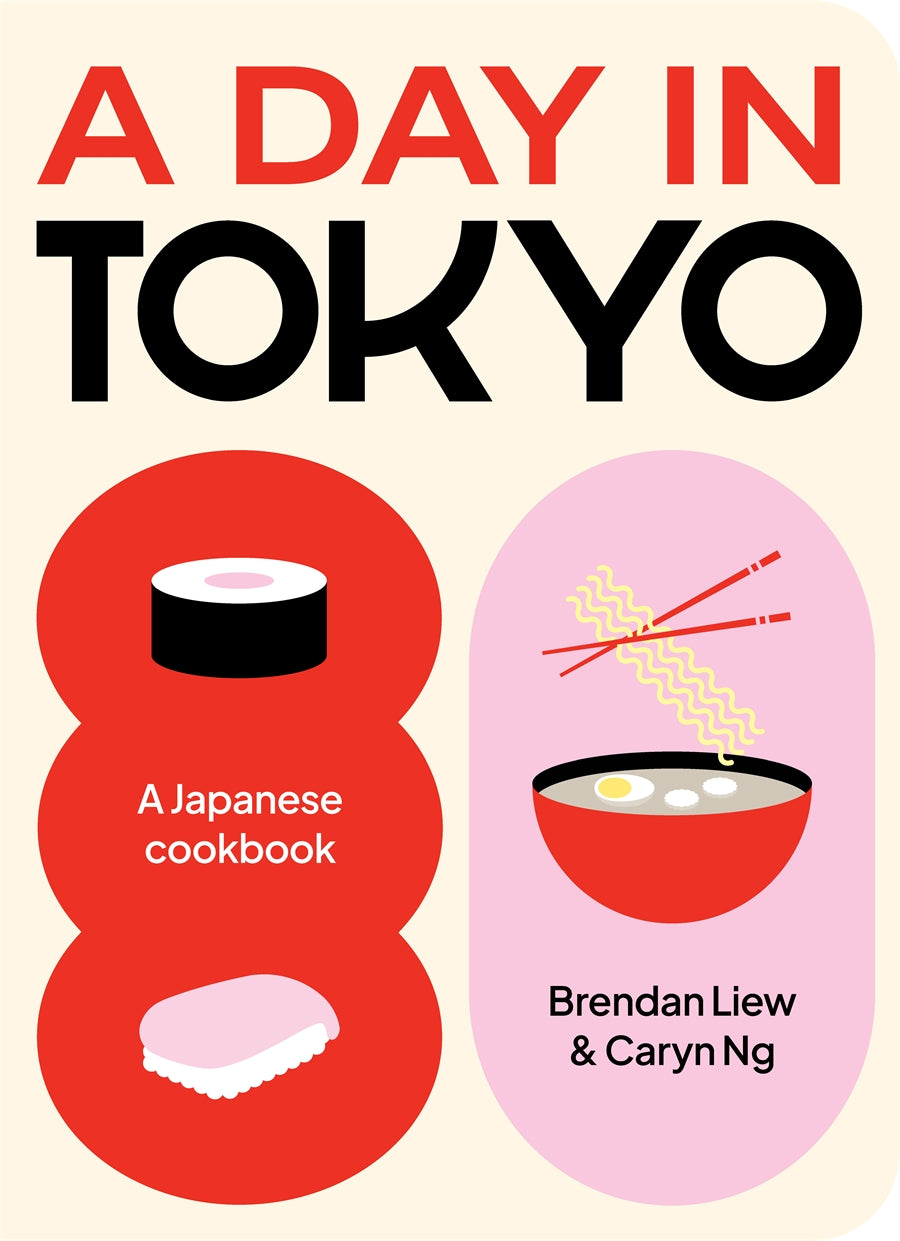 A Day in Tokyo: A Japanese Cookbook