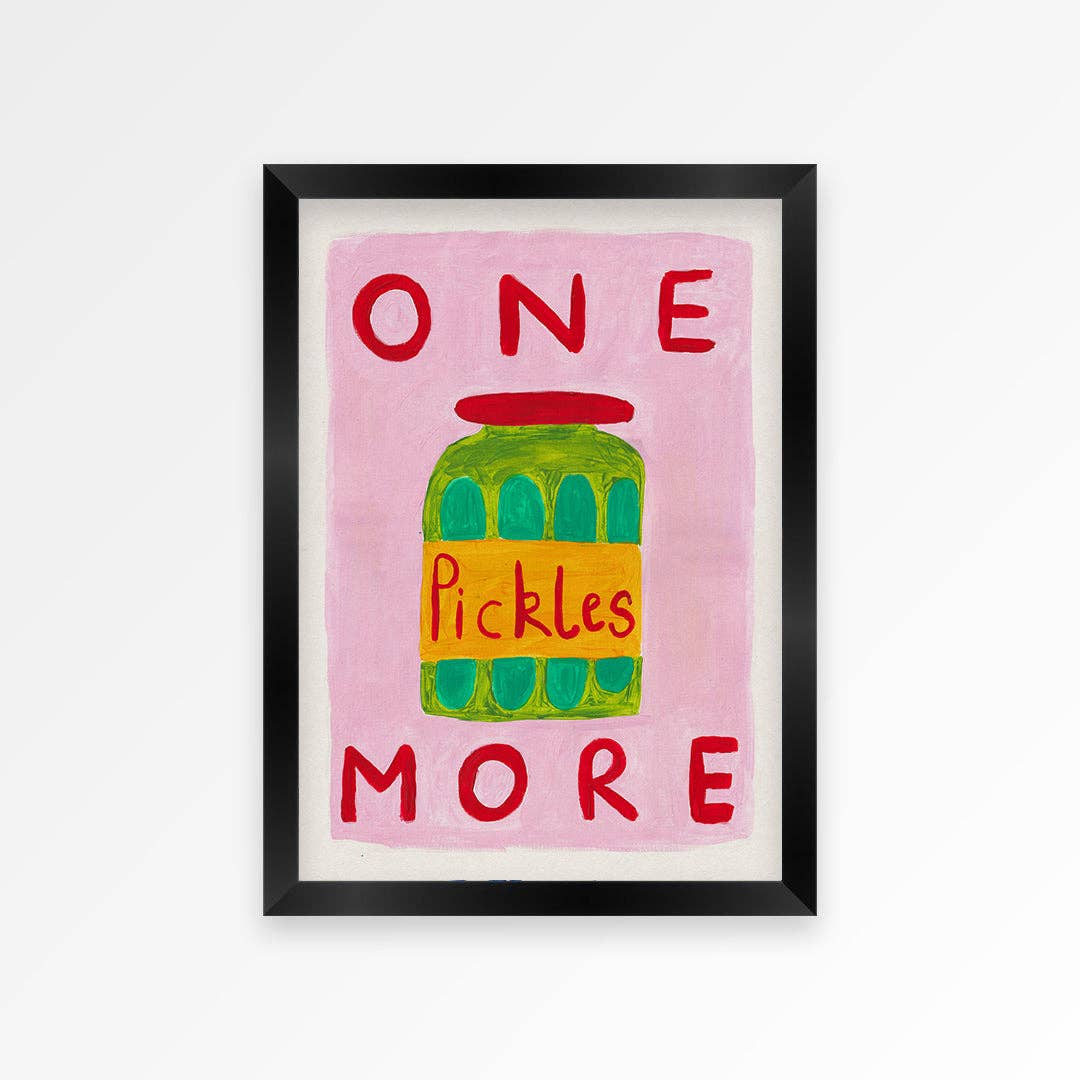 One More Pickle Print