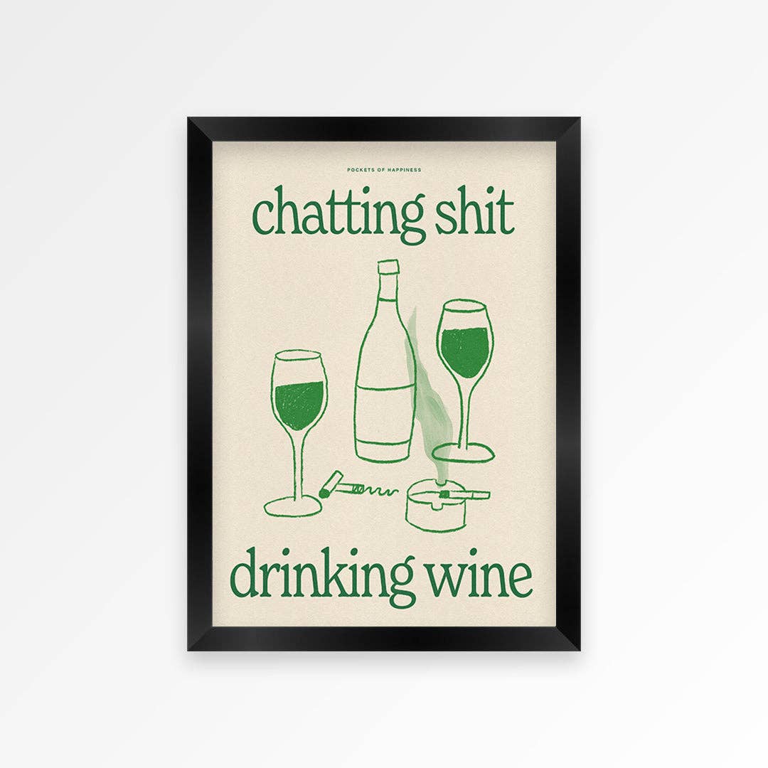 Chatting Shit Drinking Wine print A5 unframed