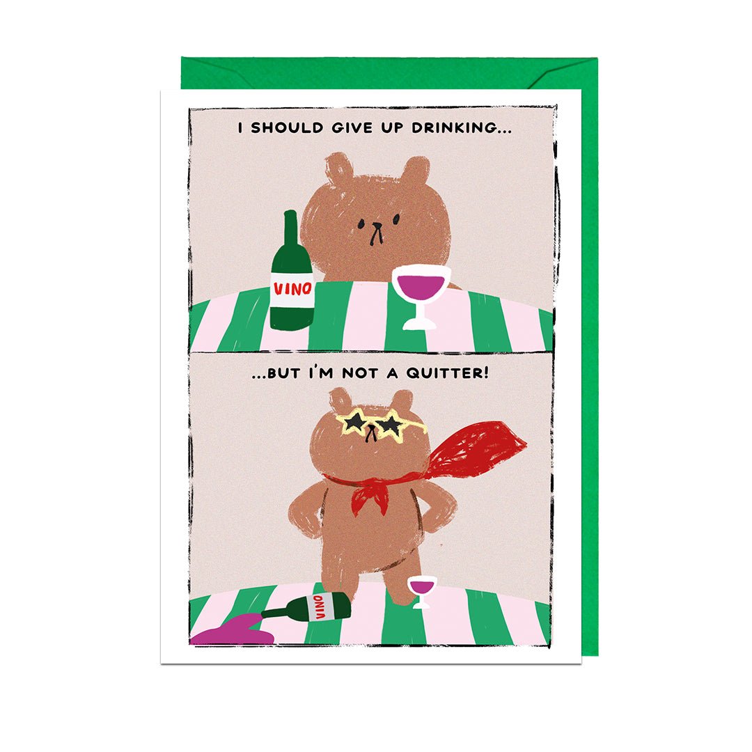 Not a Quitter Card greetings - card  Birthday card
