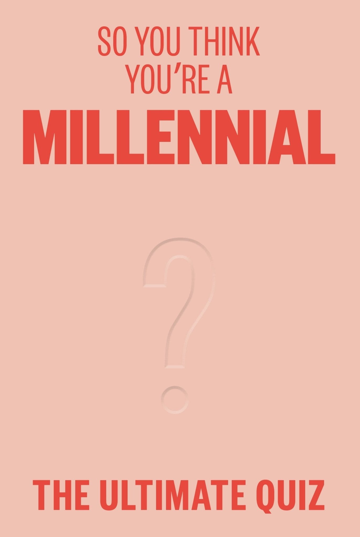 So You Think You’re A Millennial The Ultimate Quiz - Books Thames & Hudson Modern Love Store Glasgow