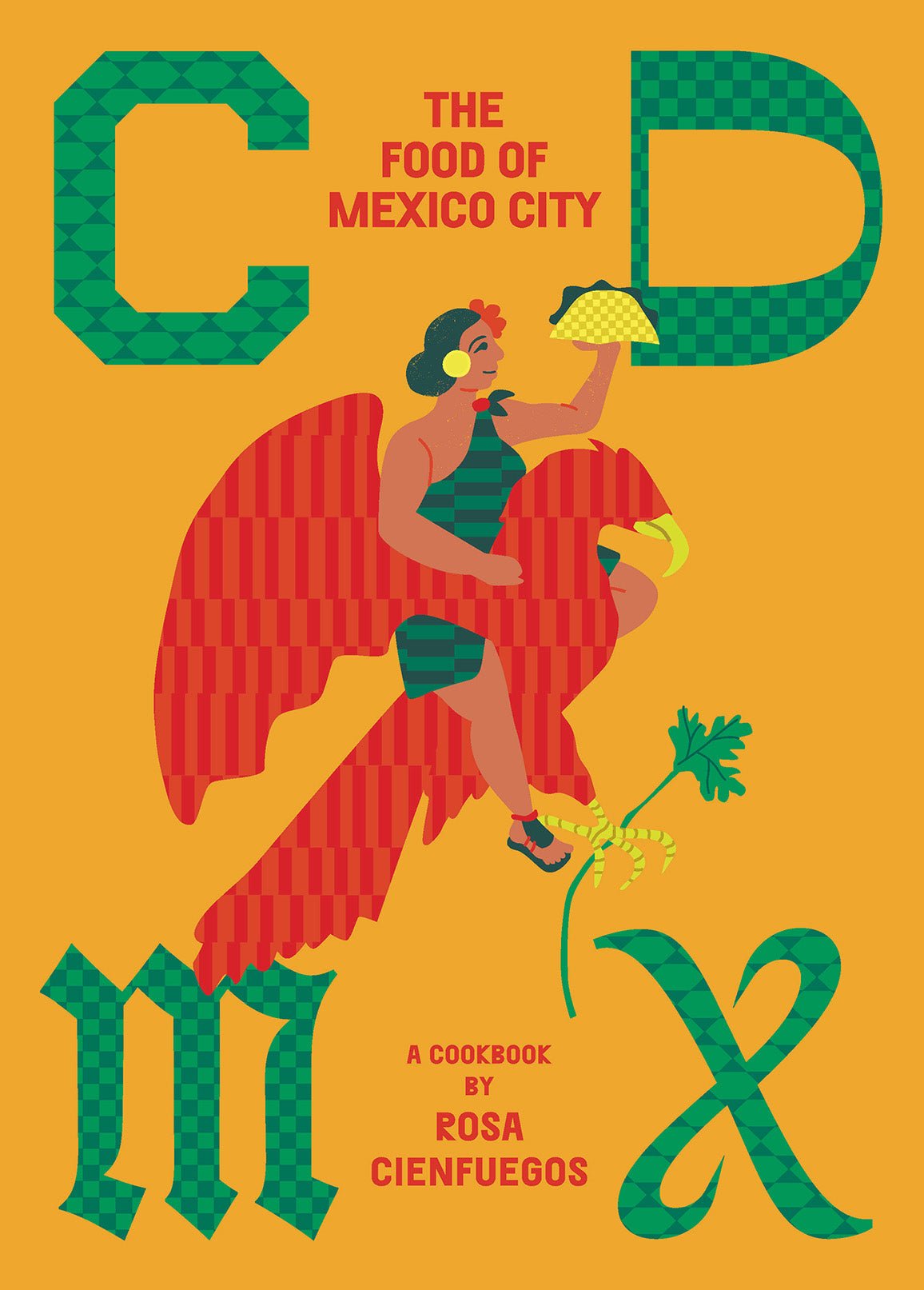 CDMX The Food of Mexico City - Books Thames & Hudson Modern Love Store Glasgow