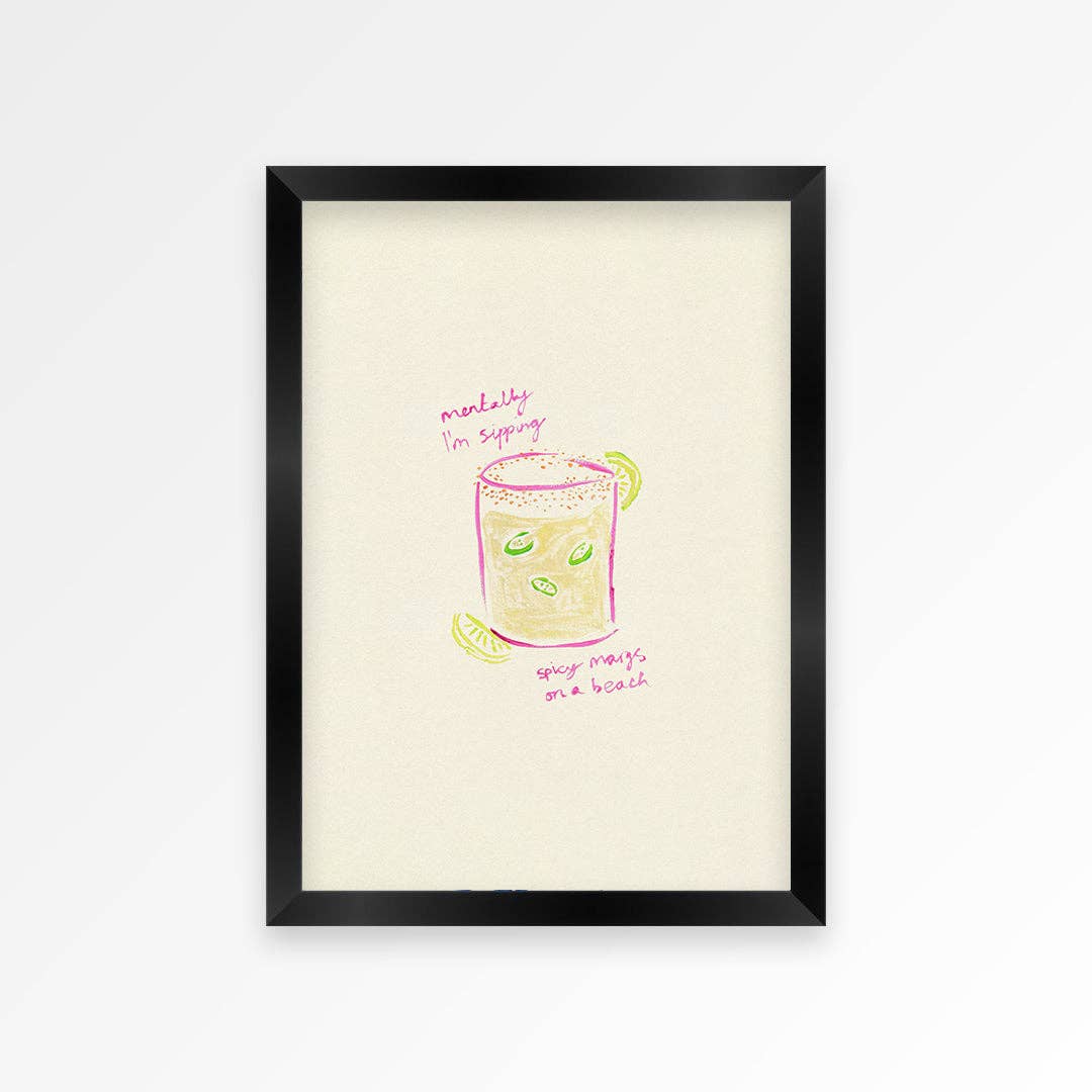 Sippin Spicy Margs print A3 detail