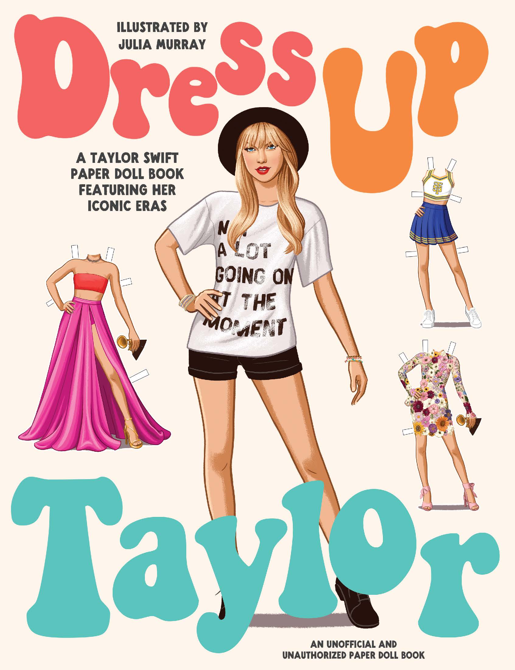 Dress Up Taylor A Taylor Swift - A Paper Doll book
