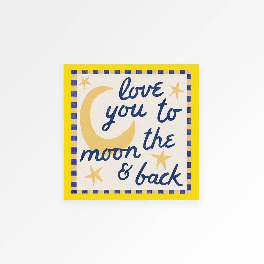 Love You To Moon And Back 20x20cm - Proper Good Modern Love Store Glasgow