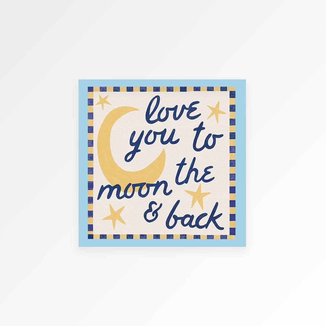 Love You To Moon And Back 20x20cm - Proper Good Modern Love Store Glasgow