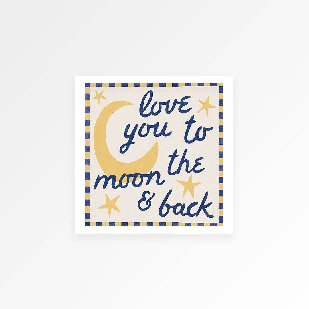Love You To Moon And Back 20x20cm - Proper Good Modern Love Store Glasgow