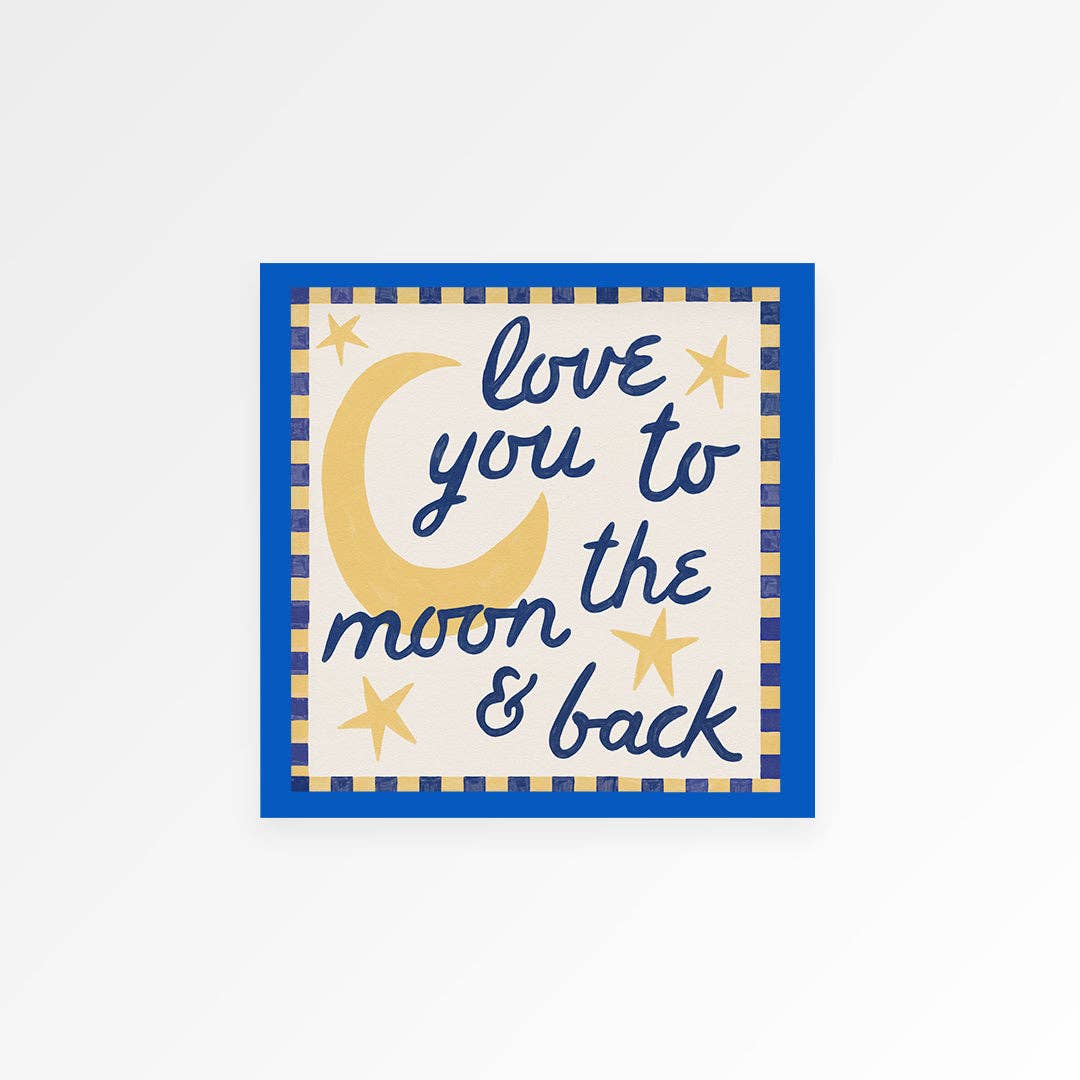 Love You To Moon And Back 20x20cm - Proper Good Modern Love Store Glasgow