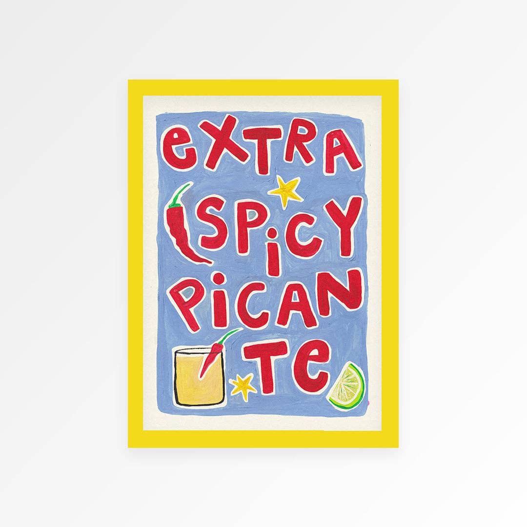 Extra Spicy Picante Print - Print Proper Good Modern Love Store Glasgow