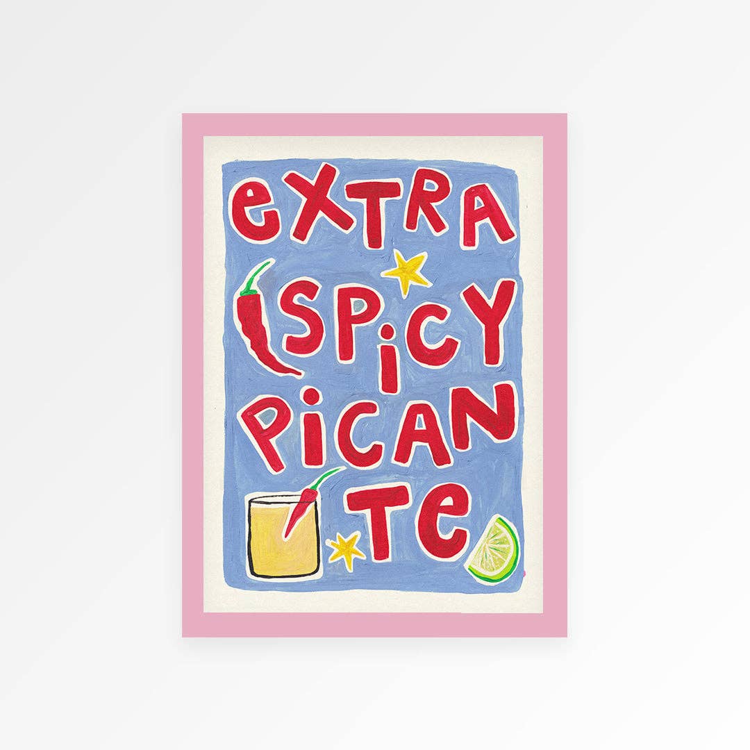 Extra Spicy Picante Print - Print Proper Good Modern Love Store Glasgow