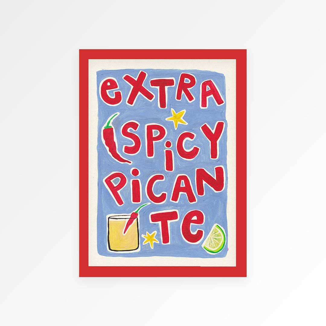 Extra Spicy Picante Print - Print Proper Good Modern Love Store Glasgow