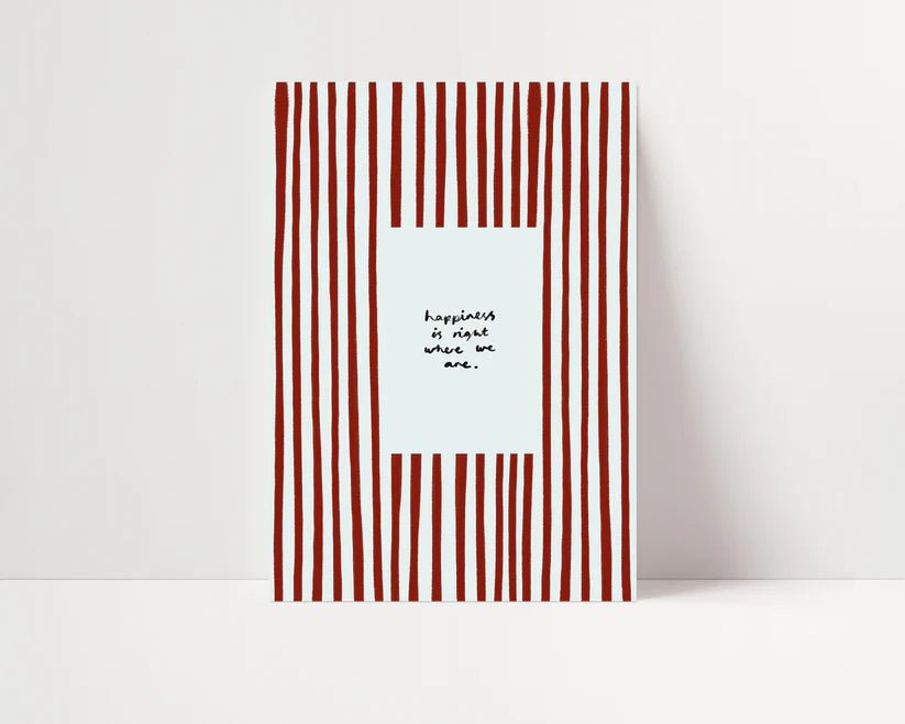 Happiness Is Right Where We Are Print art - prints  print