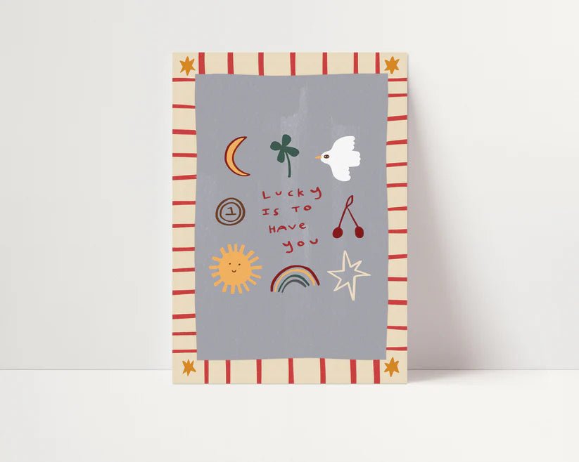 Lucky Is To Have You Print art - prints  print