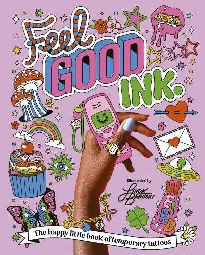 Feel Good Ink.: The happy little book of temporary tattoos. - smith street books Modern Love Store Glasgow