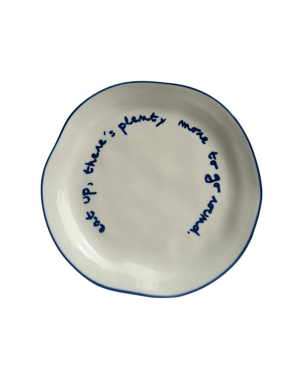 Statement Plate - 'eat up there's plenty more to go around.' - Modern Love Store Glasgow