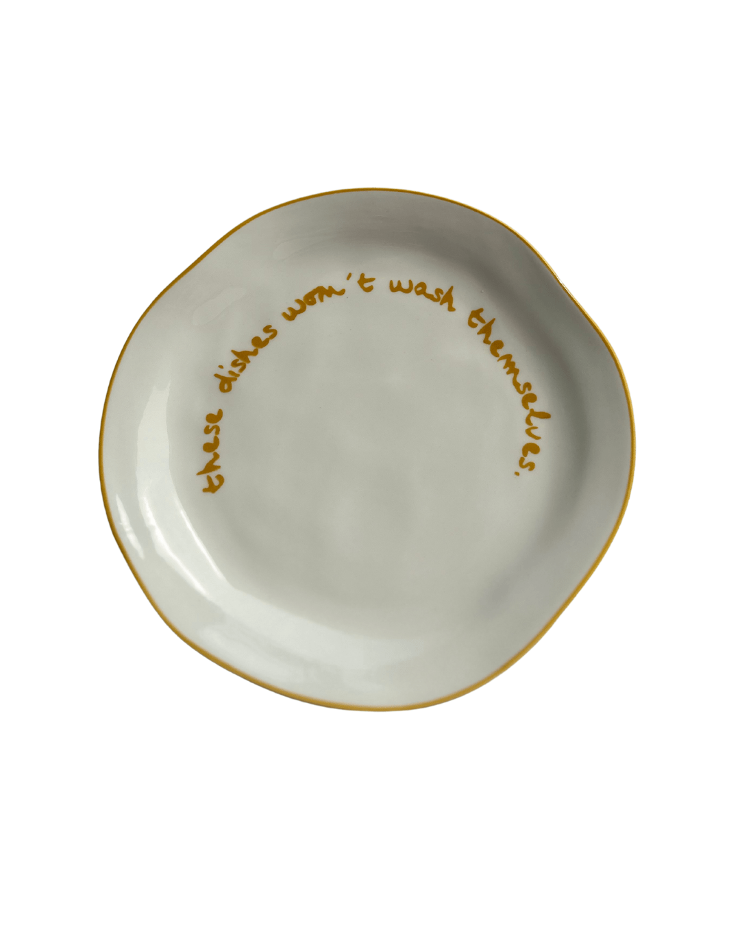 Statement Plate - 'these dishes won't wash themselves.' - MÆGEN Modern Love Store Glasgow